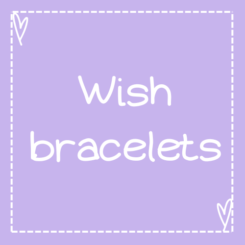 Wish Bracelets