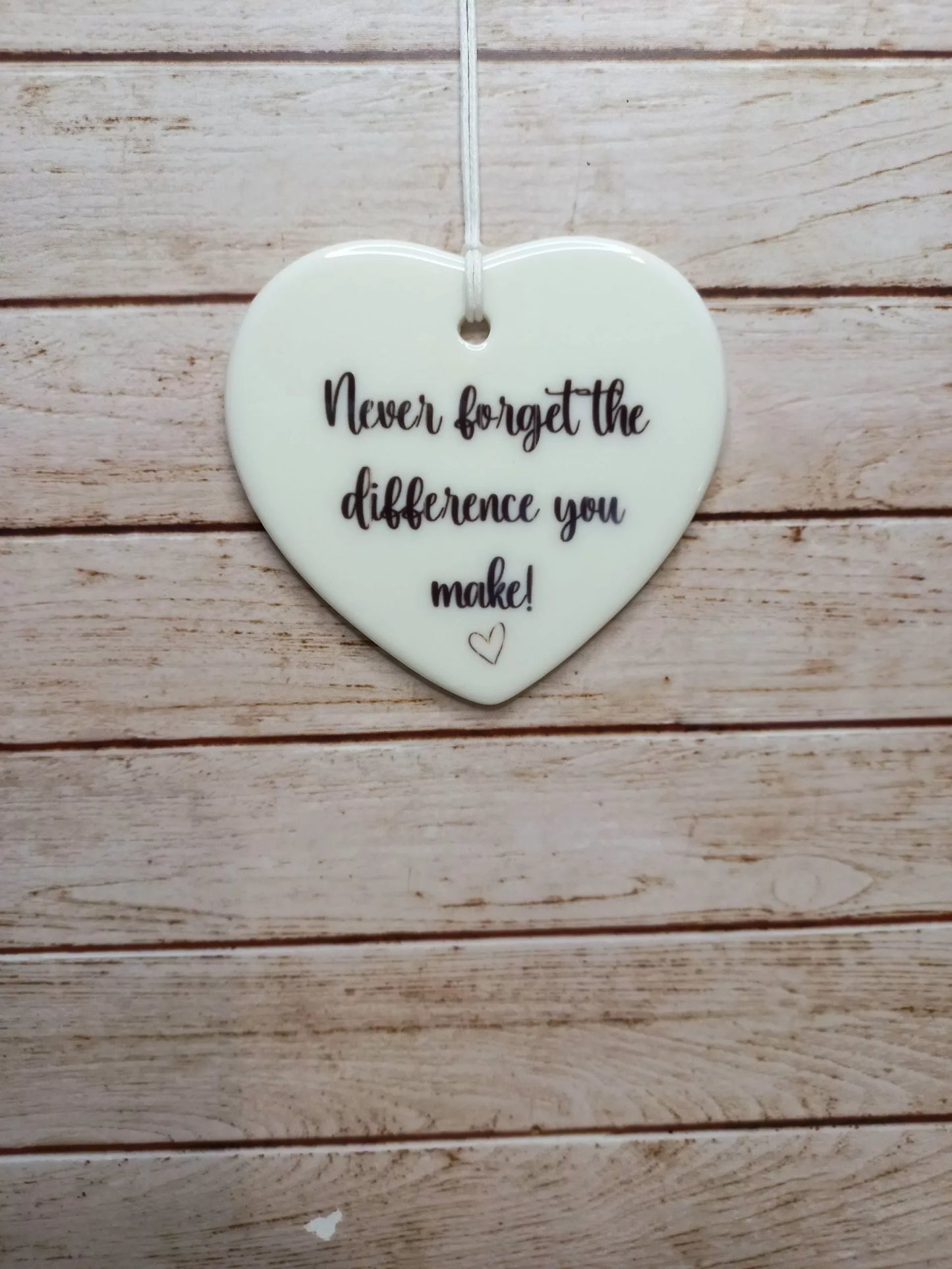 Never forget the difference you make 7cm ceramic heart - Wilde Gifts 