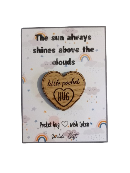 The sun always shines above the clouds pocket hug - Wilde Gifts 