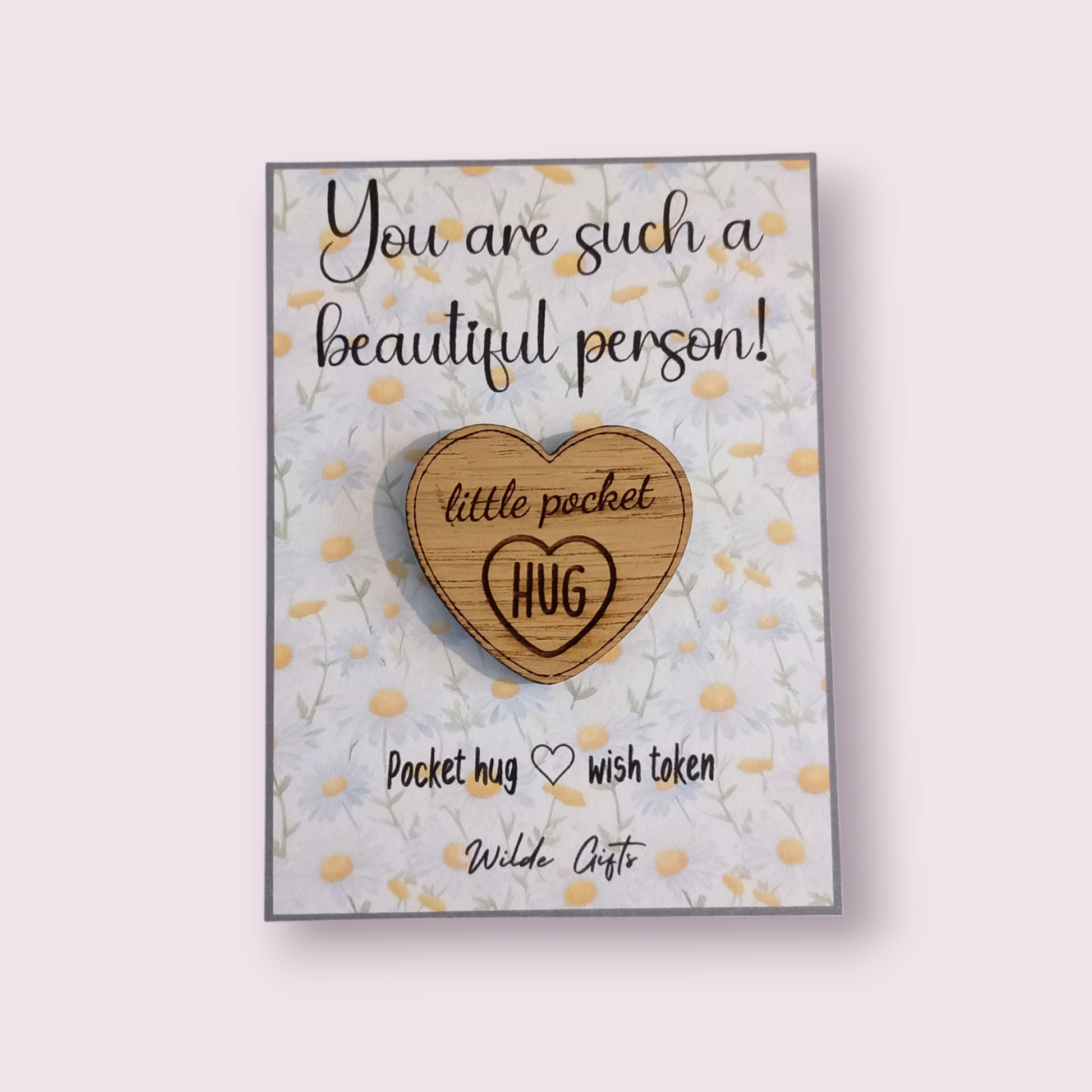 You are such a beautiful person pocket hug - Wilde Gifts 