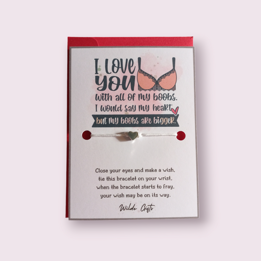 I love you with all my boobs wish bracelet (WB900)