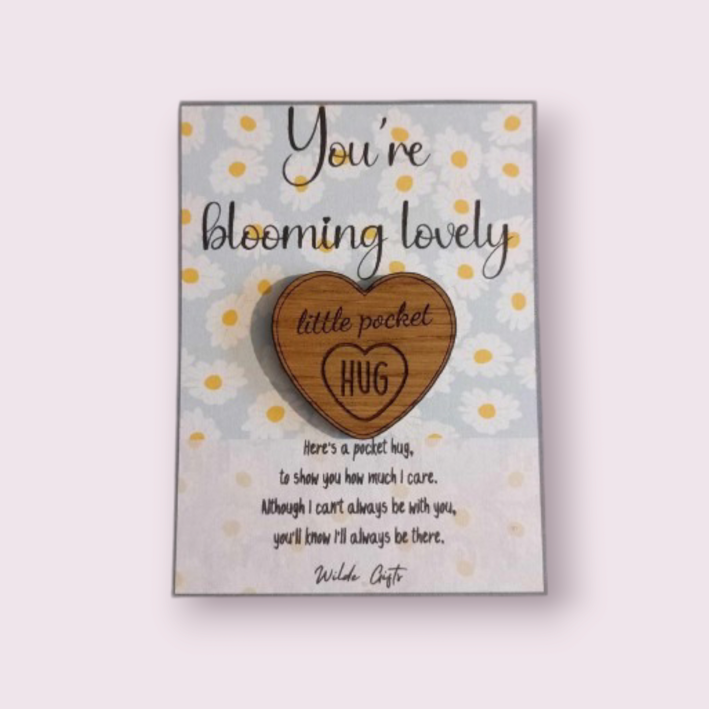 You're blooming lovely token oak pocket hug (OH27)